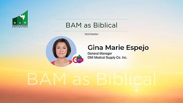 TESTIMONY: BAM as BIBLICAL - Gina Marie Espejo